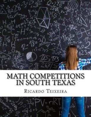 Math Competitions In South Texas: And Some Magic Tricks
