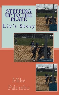 Stepping Up To The Plate: A Liv Story