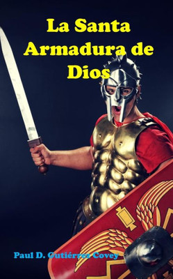 La Santa Armadura De Dios (Spanish Edition)