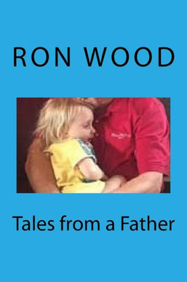 Tales From A Father