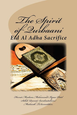 The Spirit Of Qurbaani: Eid Al Adha Sacrifice