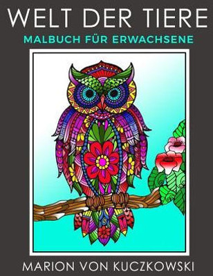 Welt Der Tiere: Malbuch Fur Erwachsene (German Edition)