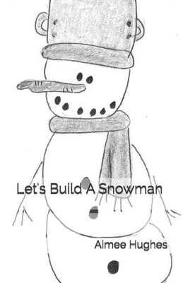 Let'S Build A Snowman