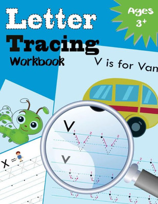 Letter Tracing Workbook: Kindergarten Tracing Workbook (Volume 4)
