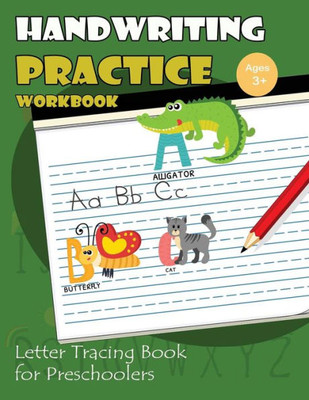 Handwriting Practice Workbook: Letter Tracing Book For Preschoolers (Letter Tracing Workbook) (Volume 2)