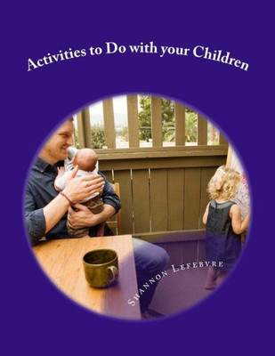Activities To Do With Your Children