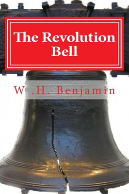 The Revolution Bell: (A Collection Of Poems)