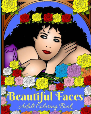Beautiful Faces: Adult Coloring Book