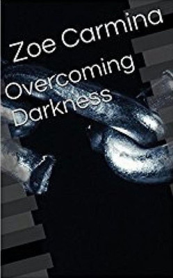 Overcoming Darkness