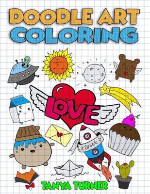 Doodle Art Coloring Book: A Preschool Early Learning Activity Book For Kids