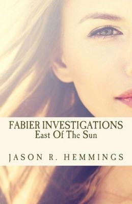 Fabier Investigations: East Of The Sun