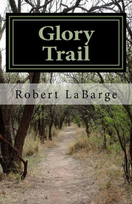 Glory Trail: Poetry For The Spirit