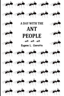 A Day With The Ant-People