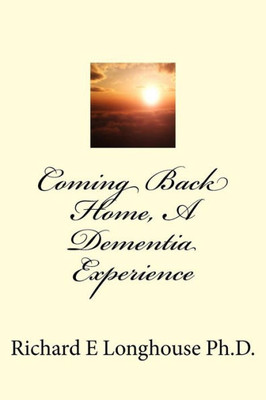 Coming Back Home, A Dementia Experience