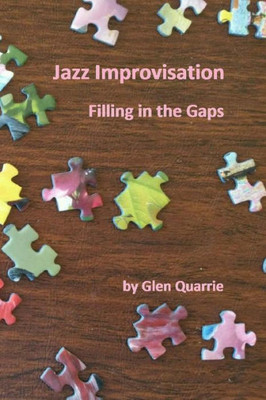 Jazz Improvisation, Filling In The Gaps