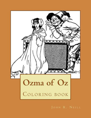 Ozma Of Oz: Coloring Book (The Wonderful Coloring Books Of Oz)