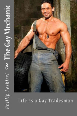 The Gay Mechanic: Life As A Gay Tradesman