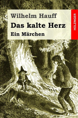 Das Kalte Herz: Ein MArchen (German Edition)