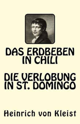 Das Erdbeben In Chili. Die Verlobung In St. Domingo (German Edition)