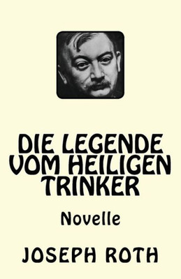 Die Legende Vom Heiligen Trinker (German Edition)