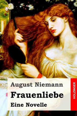 Frauenliebe: Eine Novelle (German Edition)