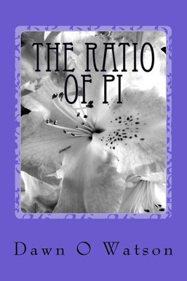 The Ratio Of Pi (The Slices Of Pi Trilogy)