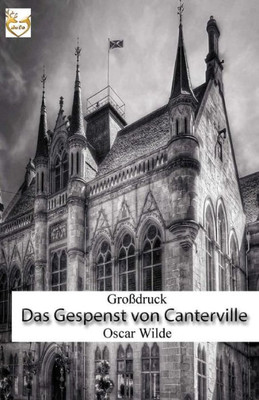 Das Gespenst Von Canterville (GroBdruck) (German Edition)