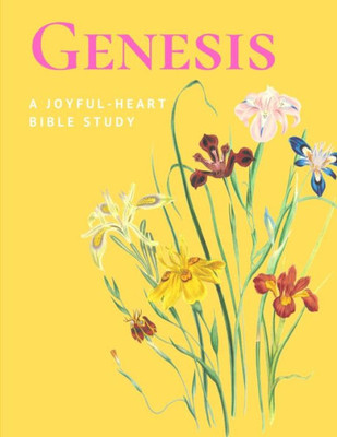 A Joyful-Heart Bible Study: Genesis