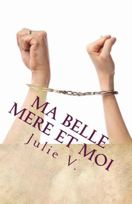 Ma Belle MEre Et Moi (French Edition)