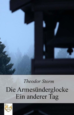 Die Armesunderglocke | Ein Anderer Tag (German Edition)