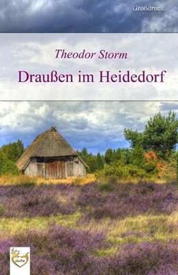 DrauBen Im Heidedorf (GroBdruck) (German Edition)