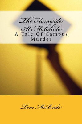 The Homicide At Malahide: A Tale Of Campus Murder