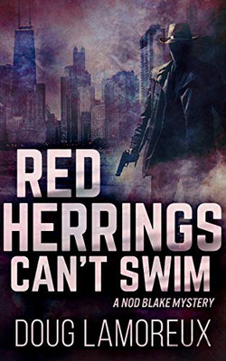 Red Herrings Can't Swim (Nod Blake Mysteries Book 2) - Paperback