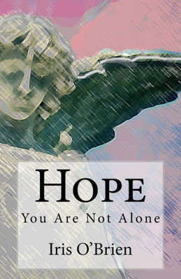 Hope: You Are Not Alone