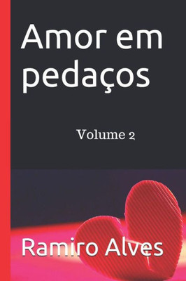 Amor Em Pedacos (Portuguese Edition)