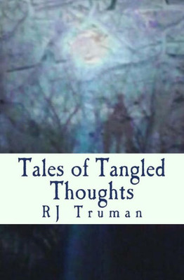 Tales Of Tangled Thoughts