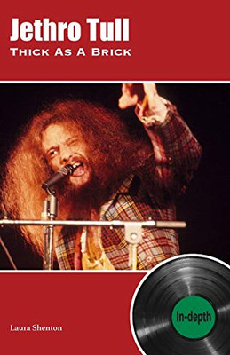 Jethro Tull Thick As A Brick: In-depth