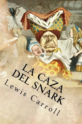 La Caza Del Snark (Spanish Edition)