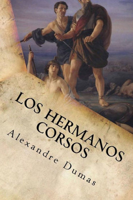 Los Hermanos Corsos (Spanish Edition)