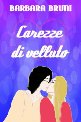 Carezze Di Velluto (Italian Edition)