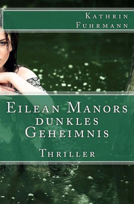 Eilean Manors Dunkles Geheimnis (German Edition)