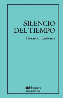 Silencio Del Tiempo (Spanish Edition)