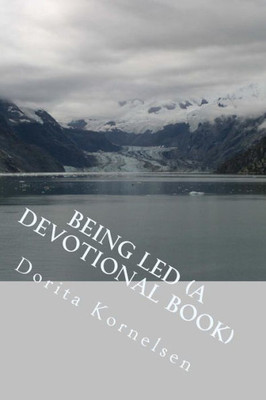 Being Led (A Devotional Book)