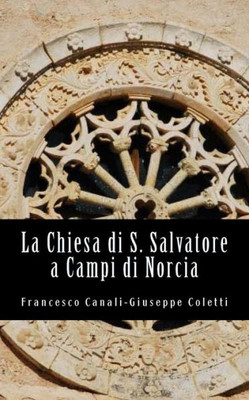 La Chiesa Di San Salvatore A Campi Di Norcia (Italian Edition)