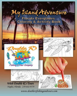 My Island Adventure: Florida Everglades Coloring & Activity Book