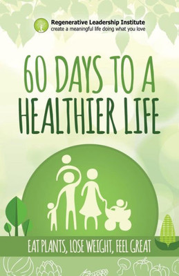 60 Days To A Healthier Life
