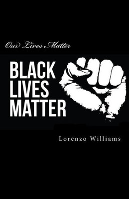 Our Lives Matter