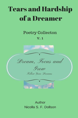 Tears And Hardship Of A Dreamer: Poetry Collection