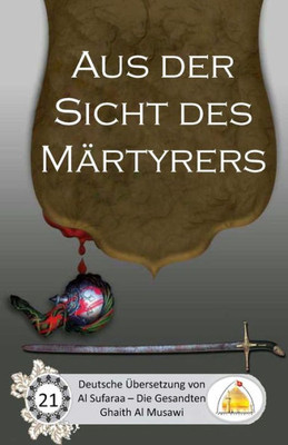 Aus Der Sicht Des MArtyrers (German Edition)