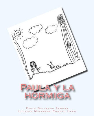 Paula Y La Hormiga (Spanish Edition)